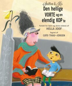 Snitten & Kis - Den hellige vorte og en elendig kop te (E-bog)