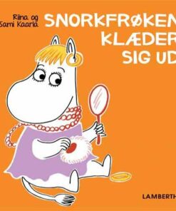 Snorkfrøken Klæder Sig Ud - Riina - Bog