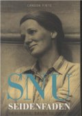 Snu Seidenfaden - Kærlighed, Bøger Og Politik - CÃ¢ndida Pinto - Bog