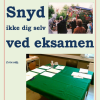 Snyd ikke dig selv ved eksamen, 2.rev.udg. (E-bog)