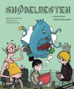 Snøbelhesten - og det store rabarberkomplot (E-bog)