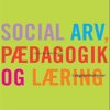 Social Arv, Pædagogik Og Læring - Bente Jensen - Bog