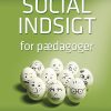 Social Indsigt For Pædagoger - Jens Horsholt Mikkelsen - Bog
