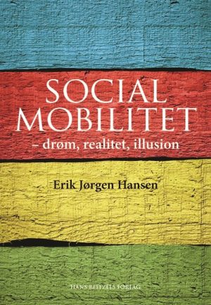 Social Mobilitet - Erik Jørgen Hansen - Bog