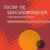 Social- Og Specialpædagogik I Pædagoguddannelsen - Bodil Høyer Damsgaard - Bog