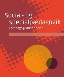 Social- Og Specialpædagogik I Pædagoguddannelsen - Bodil Høyer Damsgaard - Bog