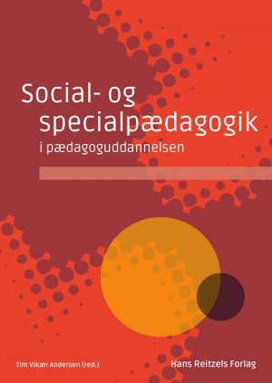 Social- Og Specialpædagogik I Pædagoguddannelsen - Bodil Høyer Damsgaard - Bog