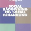 Social rådgivning og social behandling (Bog)