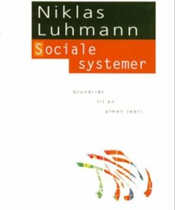 Sociale Systemer - Niklas Luhmann - Bog