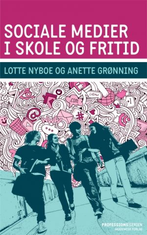 Sociale medier i skole og fritid (E-bog)