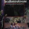 Socialkonstruktivisme - Søren Barlebo Wenneberg - Bog
