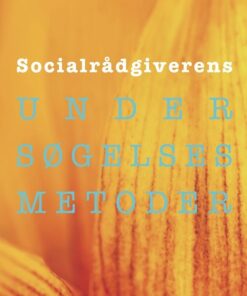 Socialrådgiverens Undersøgelsesmetoder - Tine Nielsen - Bog