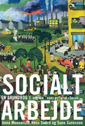 Socialt Arbejde - Anna Meeuwisse - Bog