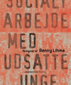 Socialt arbejde med udsatte unge (Bog)