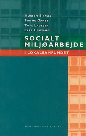 Socialt miljøarbejde i lokalsamfundet (Bog)