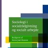 Sociologi I Socialrådgivning Og Socialt Arbejde - Maria Appel Nissen - Bog