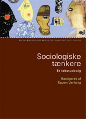 Sociologiske Tænkere - Espen Jerlang - Bog