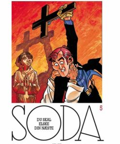 Soda 5: Du Skal Elske Din Næste - Philippe Tome - Tegneserie