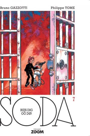 Soda 7: Rejs Dig Og Dø! - Philippe Tome - Tegneserie