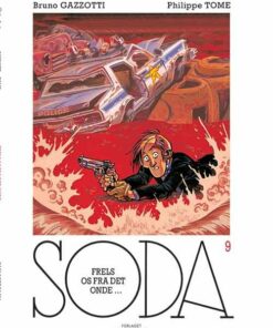 Soda 9: Frels Os Fra Det Onde - Philippe Tome - Tegneserie