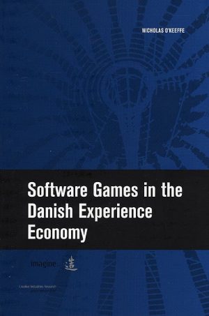 Software Games In The Danish Experience Economy - Nicholas Okeefe - Bog