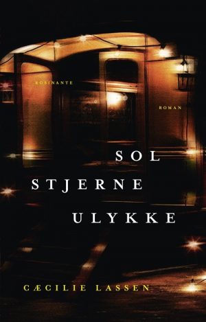 Sol Stjerne Ulykke - Cæcilie Lassen - Bog