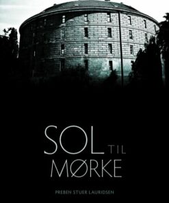 Sol Til Mørke - Preben Stuer Lauridsen - Bog