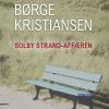 Solby Strand-affæren - Børge Kristiansen - Bog