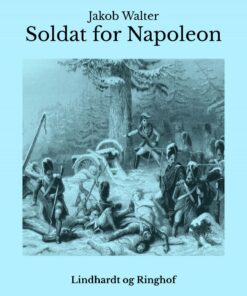 Soldat For Napoleon - Jakob Walter - Bog