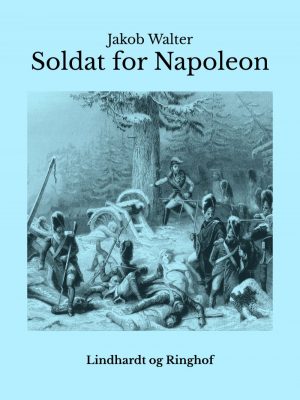 Soldat For Napoleon - Jakob Walter - Bog