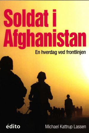 Soldat I Afghanistan - Michael Kattrup Lassen - Bog