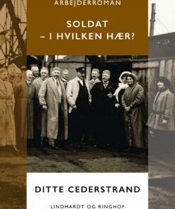 Soldat - I Hvilken Hær? - Ditte Cederstrand - Bog