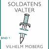 Soldat uden våben: Soldatens Valter - Bind 1 (Bog)