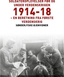 Soldateroplevelser før og under verdenskrigen 1914-18 (E-bog)