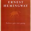 Solen Går Sin Gang - Ernest Hemingway - Bog