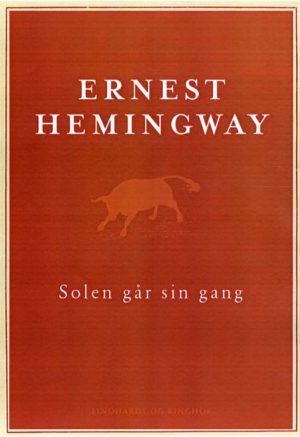 Solen Går Sin Gang - Ernest Hemingway - Bog