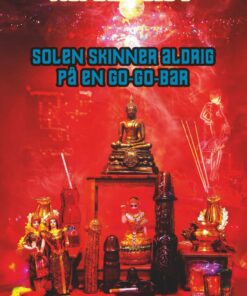Solen Skinner Aldrig På En Go-go-bar - Henrik List - Bog