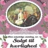 Solgt Til Kærlighed - Barbara Cartland - Bog