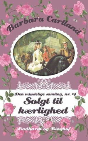 Solgt Til Kærlighed - Barbara Cartland - Bog