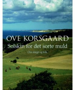 Solskin For Det Sorte Muld - Ove Korsgaard - Bog