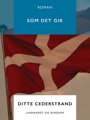 Som Det Gik - Ditte Cederstrand - Bog