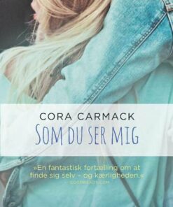 Som Du Ser Mig - Cora Carmack - Bog