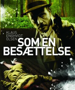 Som En Besættelse - Klaus Enghvidt Olsen - Bog