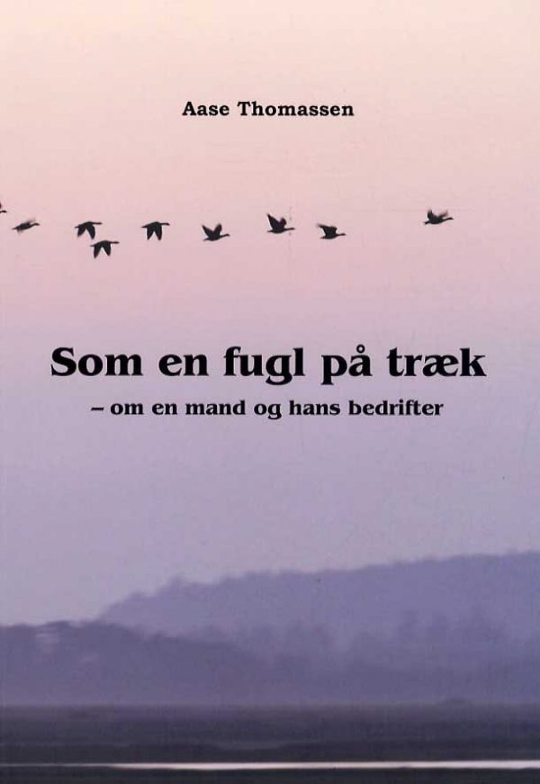 Som En Fugl På Træk - Aase Thomassen - Bog