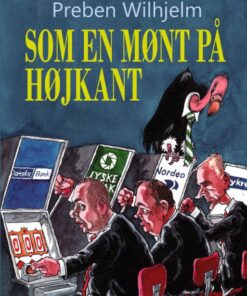 Som En Mønt På Højkant - Preben Wilhjelm - Bog