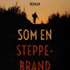 Som En Steppebrand - Heinz G. Konsalik - Bog
