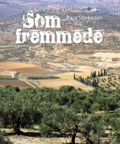 Som Fremmede - Raja Shehadeh - Bog