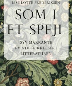 Som I Et Spejl - Lise Lotte Frederiksen - Bog