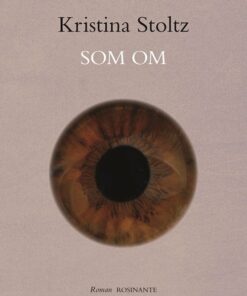 Som Om - Kristina Stoltz - Bog