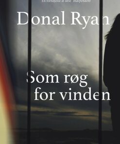 Som Røg For Vinden - Donal Ryan - Bog